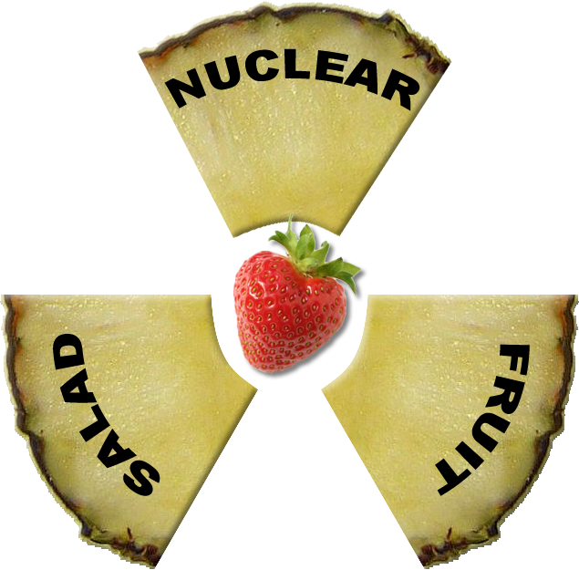 Nuclear Fruit Salad